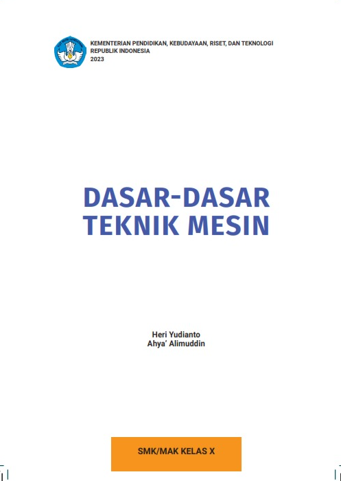 Dasar-Dasar Teknik Mesin: untuk SMK/MAK Kelas X